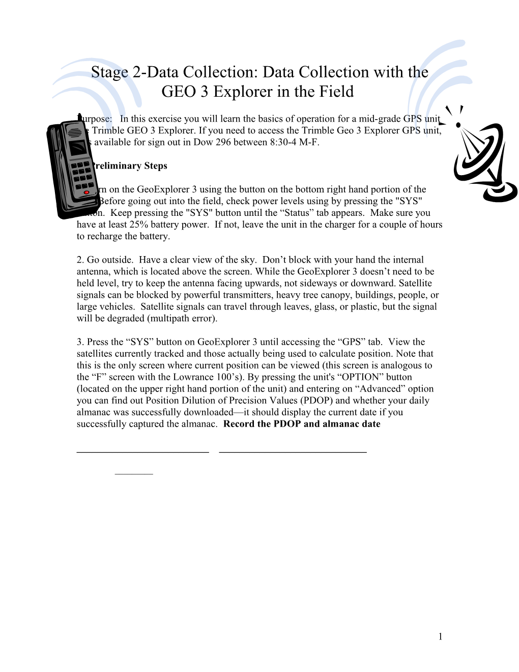 Stage 2-Data Collection: Configuring the GEO 3 Explorer and Data Collection in the Field