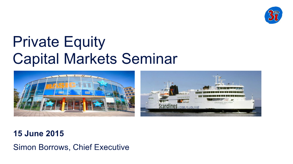 3I Private Equity Capital Markets Seminar