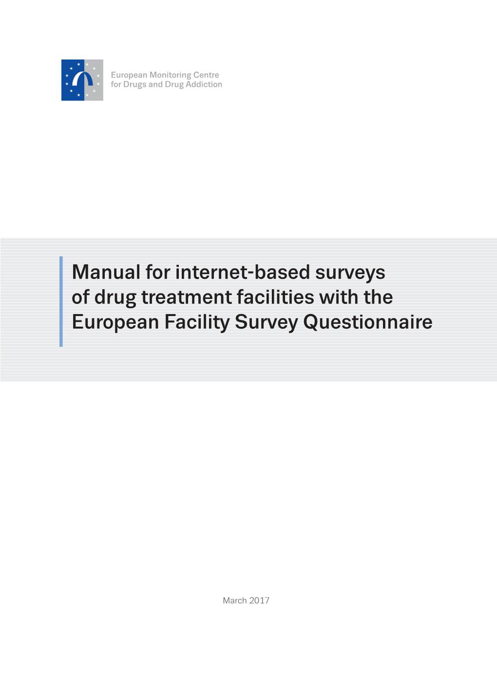 Manual for Internet-Based Surveys of Drug Treatment Facilities with the European Facility Survey Questionnaire