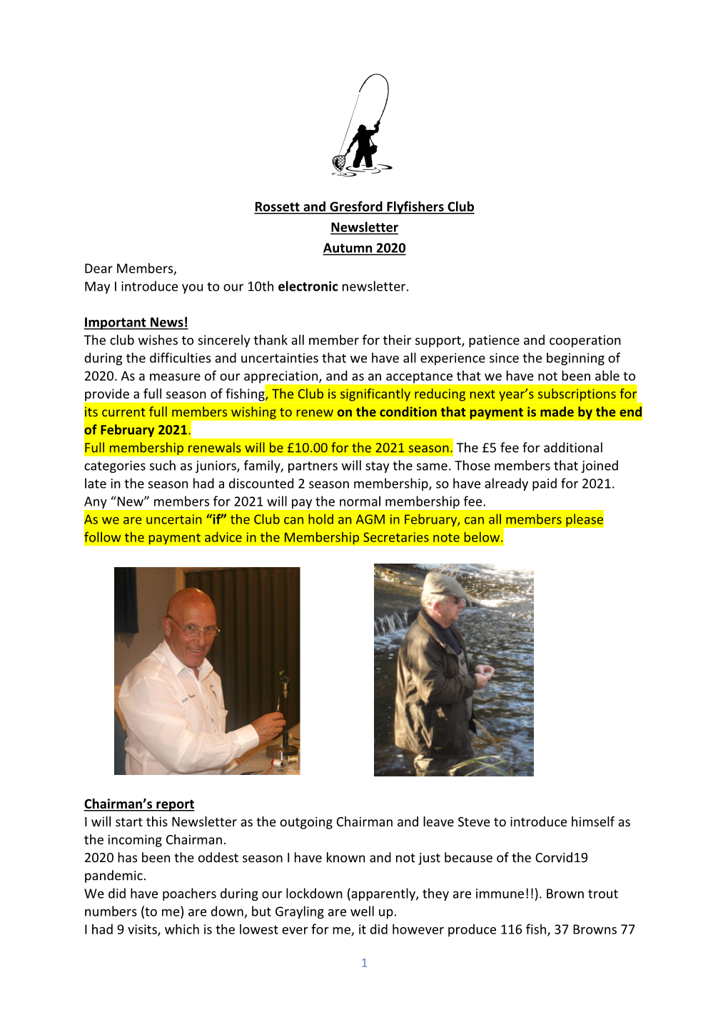 Rossett and Gresford Flyfishers Club Newsletter Autumn 2020 Dear Members, May I Introduce You to Our 10Th Electronic Newsletter