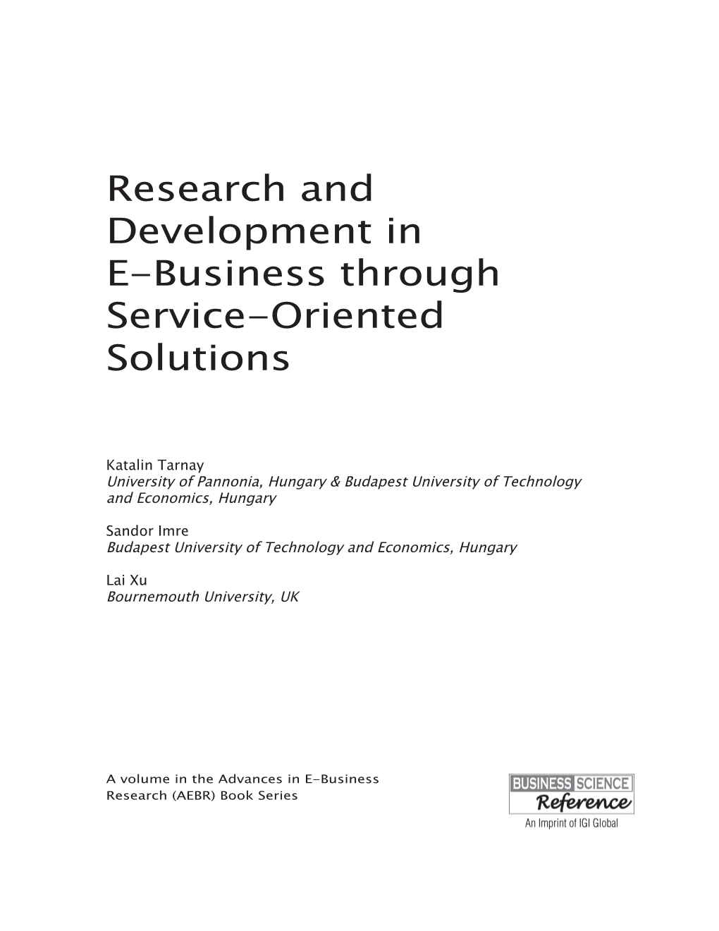 Research and Development in E-Business Through Service-Oriented Solutions