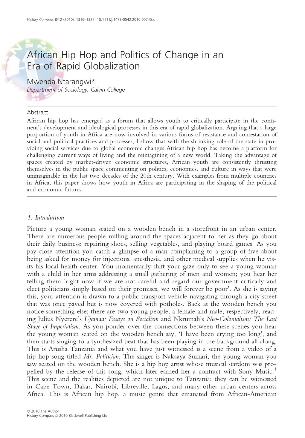 African Hip Hop and Politics of Change in an Era of Rapid Globalization Mwenda Ntarangwi* Department of Sociology, Calvin College