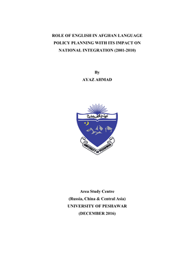 Role of English in Afghan Language Policy Planning with Its Impact on National Integration (2001-2010)