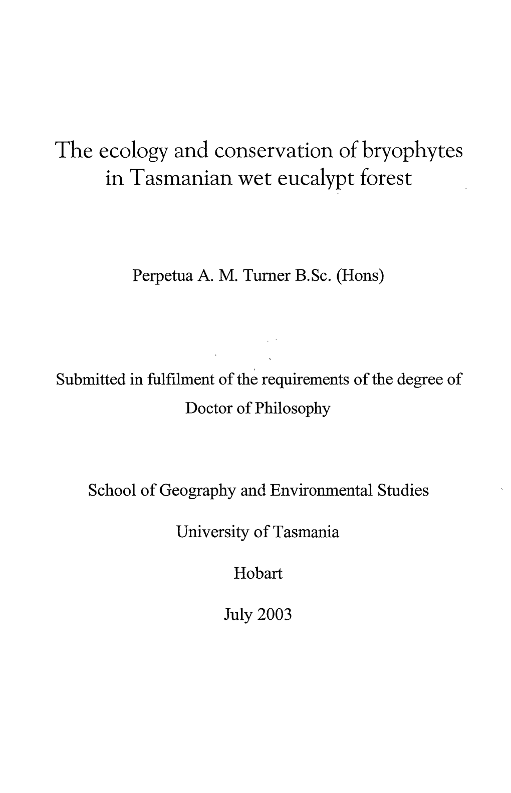 The Ecology and Conservation of Bryophytes in Tasmanian Wet Eucalypt Forest