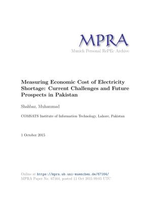 Measuring Economic Cost of Electricity Shortage: Current Challenges and Future Prospects in Pakistan