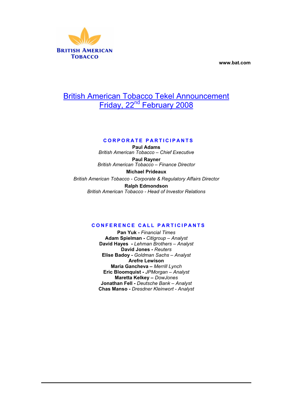 British American Tobacco Tekel Announcement Friday, 22Nd February 2008