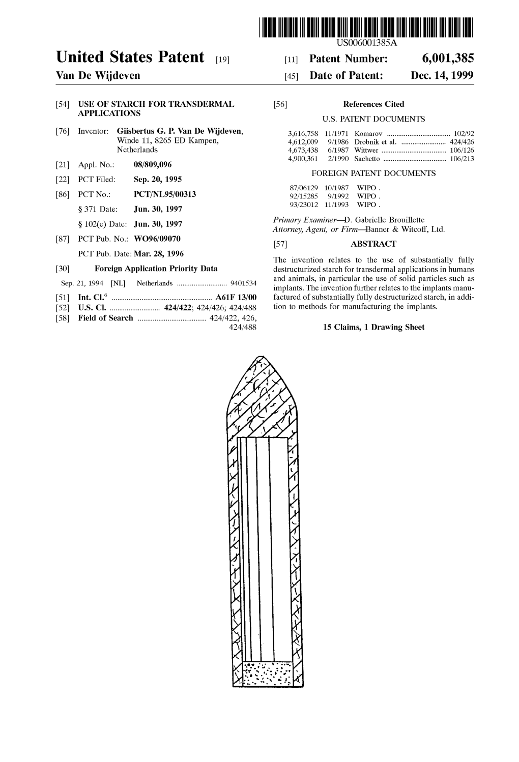 United States Patent (19) 11 Patent Number: 6,001,385 Van De Wijdeven (45) Date of Patent: Dec