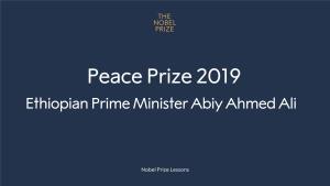 Peace Prize 2019 Ethiopian Prime Minister Abiy Ahmed Ali
