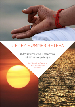 Turkey Summer Retreat