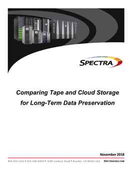 Comparing Tape and Cloud Storage for Long-Term Data Preservation 1
