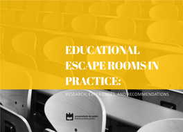 Educational Escape Rooms in Practice