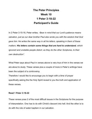 The Peter Principles Week 10 1 Peter 3:18-22 Participant's Guide