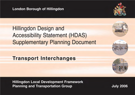 Transport Interchanges HILLINGDON DESIGN and ACCESSIBILITY STATEMENT TRANSPORT INTERCHANGES Introduction