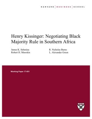Henry Kissinger: Negotiating Black Majority Rule in Southern Africa