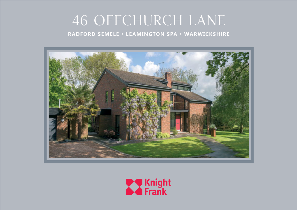 46 Offchurch Lane RADFORD SEMELE • LEAMINGTON SPA • WARWICKSHIRE 46 Offchurch Lane RADFORD SEMELE • LEAMINGTON SPA WARWICKSHIRE