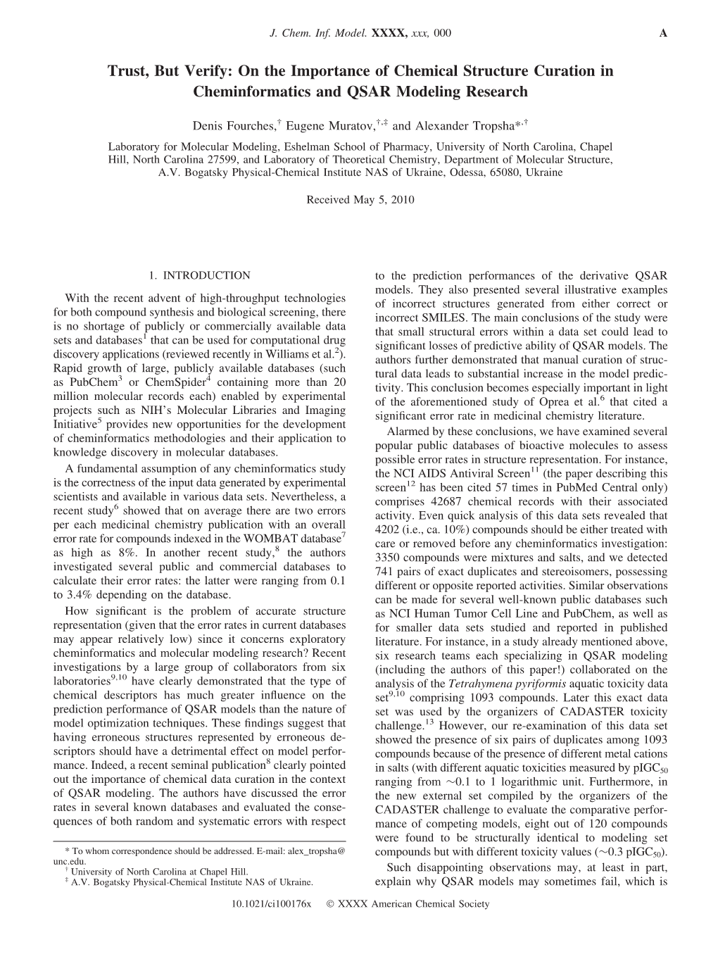 Trust, but Verify: on the Importance of Chemical Structure Curation in Cheminformatics and QSAR Modeling Research