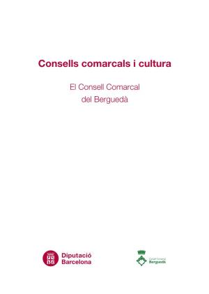 Consells Comarcals I Cultura. El Consell Comarcal Del Berguedà