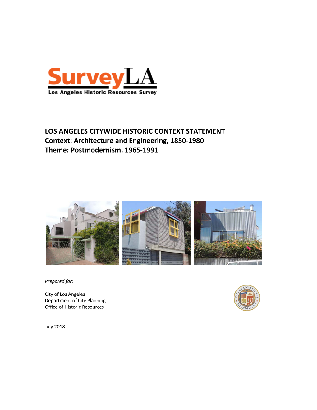 LOS ANGELES CITYWIDE HISTORIC CONTEXT STATEMENT Context: Architecture and Engineering, 1850-1980 Theme: Postmodernism, 1965-1991