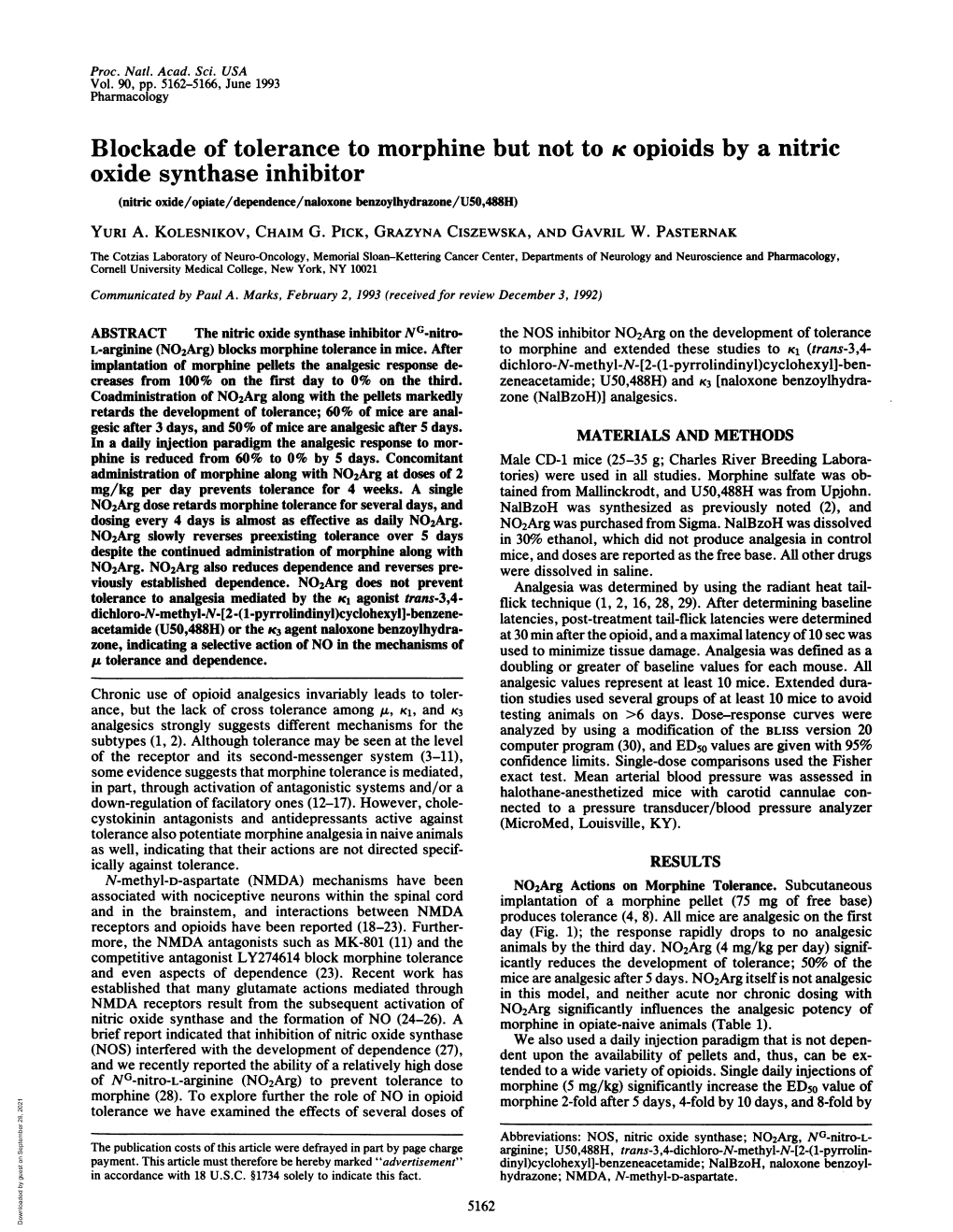 Blockade of Tolerance to Morphine but Not to Opioids by a Nitric Oxide Synthase Inhibitor (Nitric Oxide/Opiate/Dependence/Naloxone Benzoylhydrazone/U50,488H)