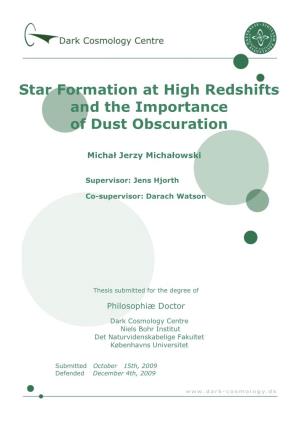 Star Formation at High Redshifts and the Importance of Dust Obscuration