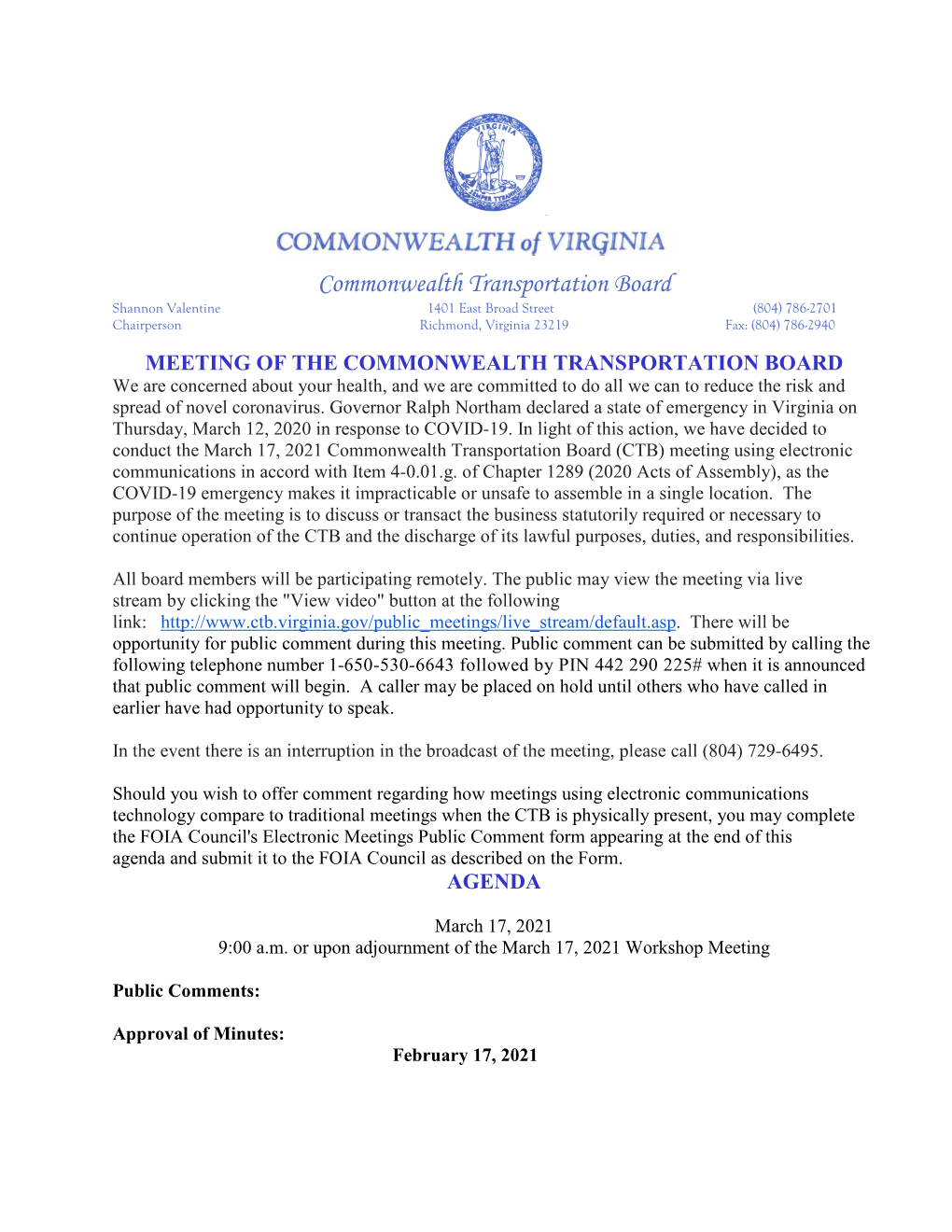 Commonwealth Transportation Board Shannon Valentine 1401 East Broad Street (804) 786-2701 Chairperson Richmond, Virginia 23219 Fax: (804) 786-2940