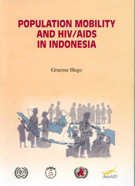 Population Mobility and HIV Vulnerability in South East Asia: an Assessment and Analysis, UNDP, South East Asia HIV and Development Project, Bangkok