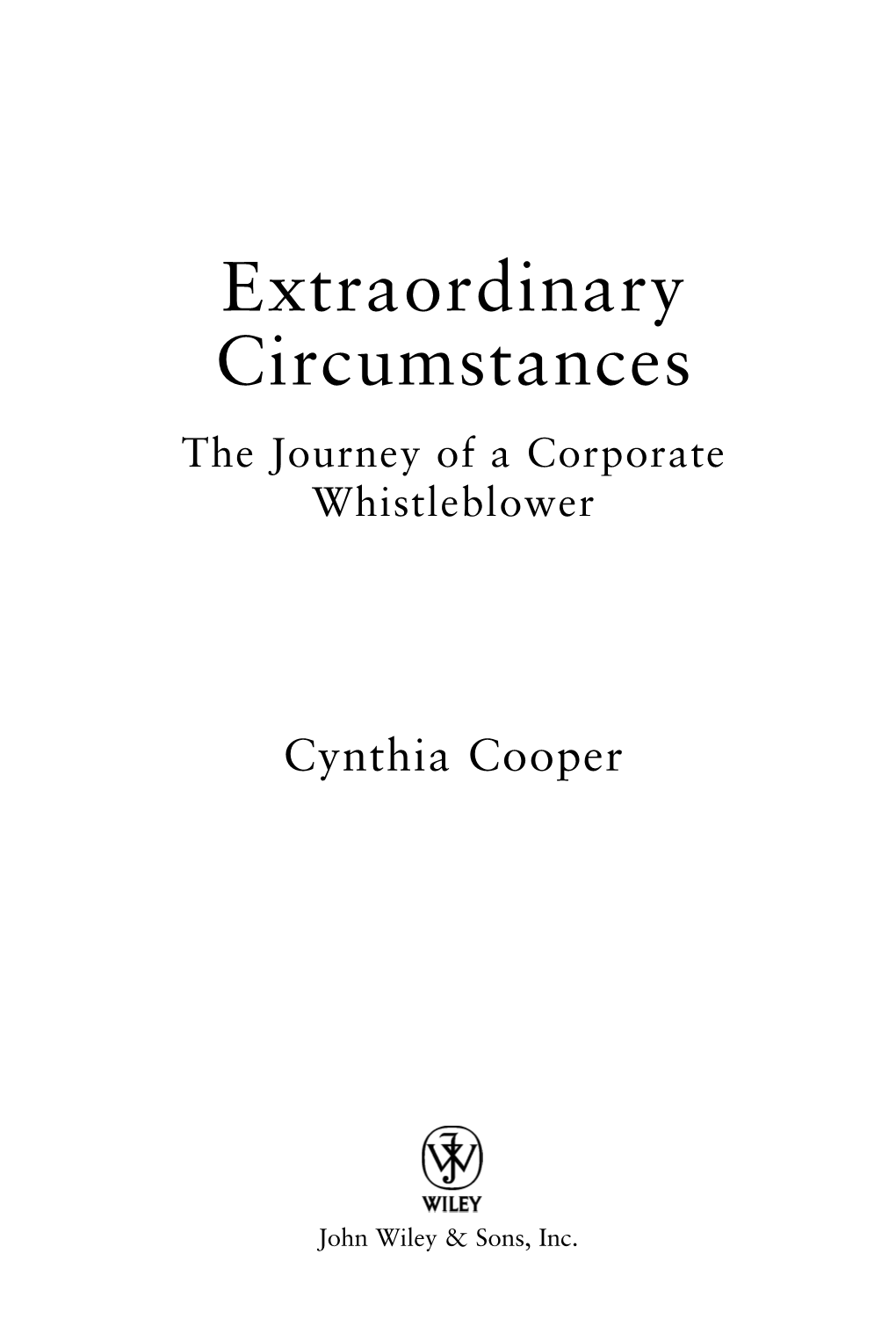 Extraordinary Circumstances the Journey of a Corporate Whistleblower