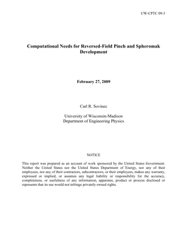 Computational Needs for Reversed-Field Pinch and Spheromak Development