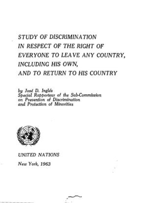 STUDY of DISCRIMINATION in RESPECT of the RIGHT of EVERYONE to LEA VE ANY COUNTRY, INCLUDING HIS OWN, and to RETURN to HIS COUNTRY by Jose D