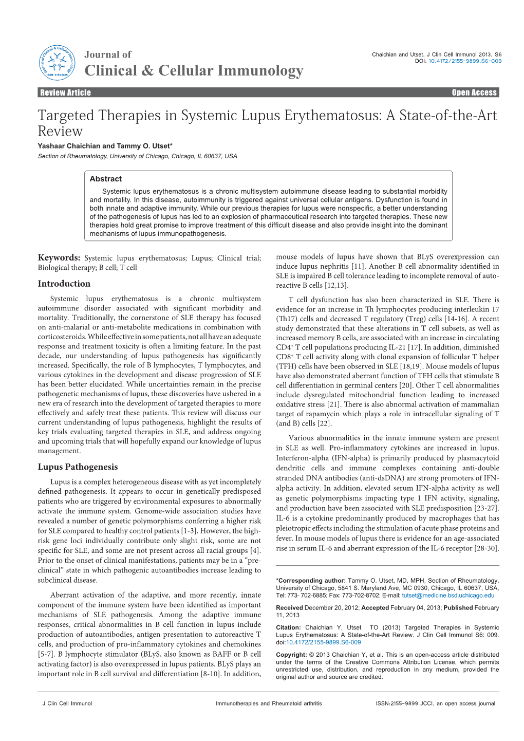 Targeted Therapies in Systemic Lupus Erythematosus: a State-Of-The-Art Review Yashaar Chaichian and Tammy O