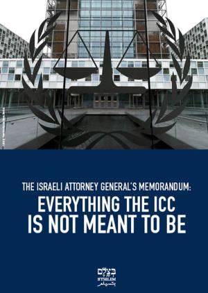 B'tselem Position Paper: "The Israeli Attorney General's Memorandum