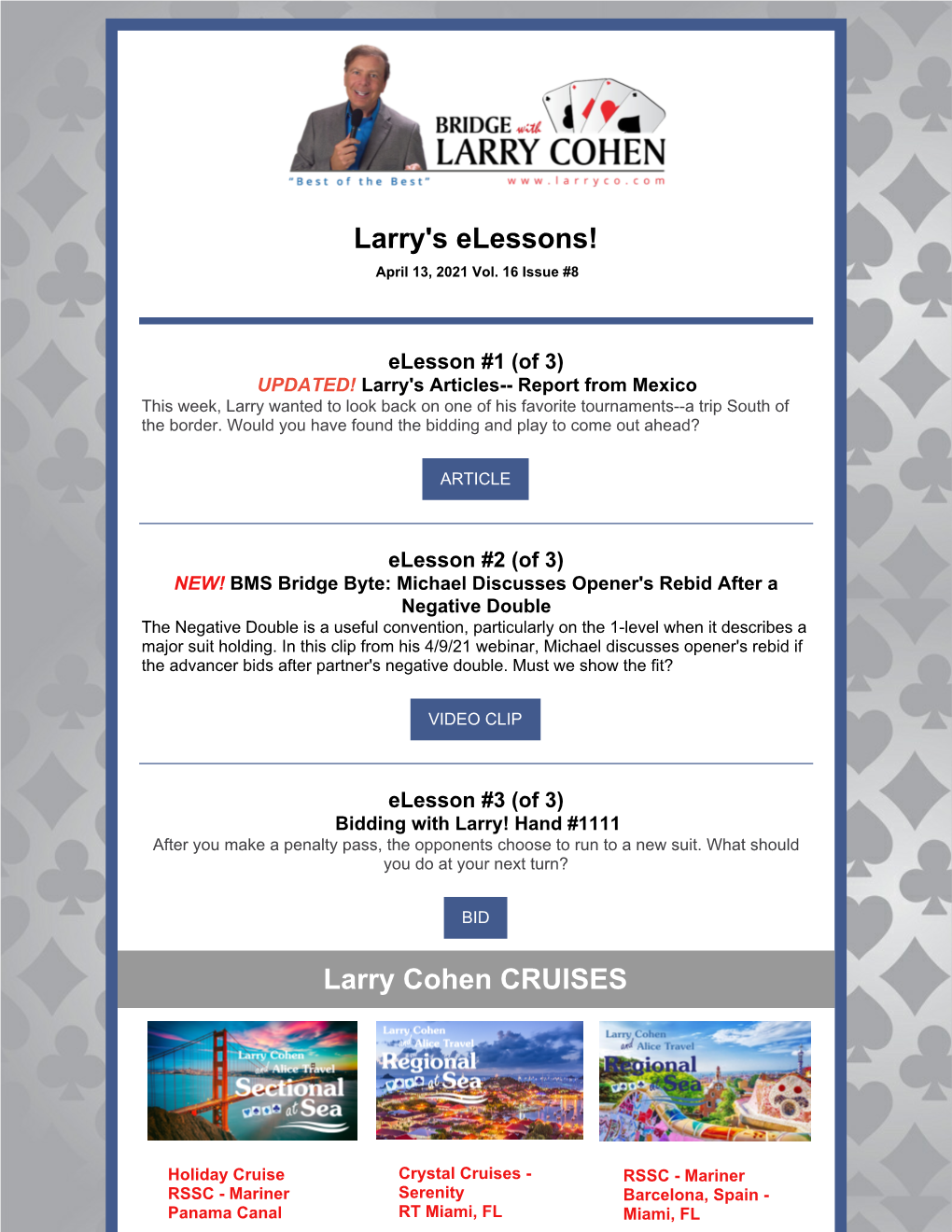 Larry's Elessons! Larry Cohen CRUISES