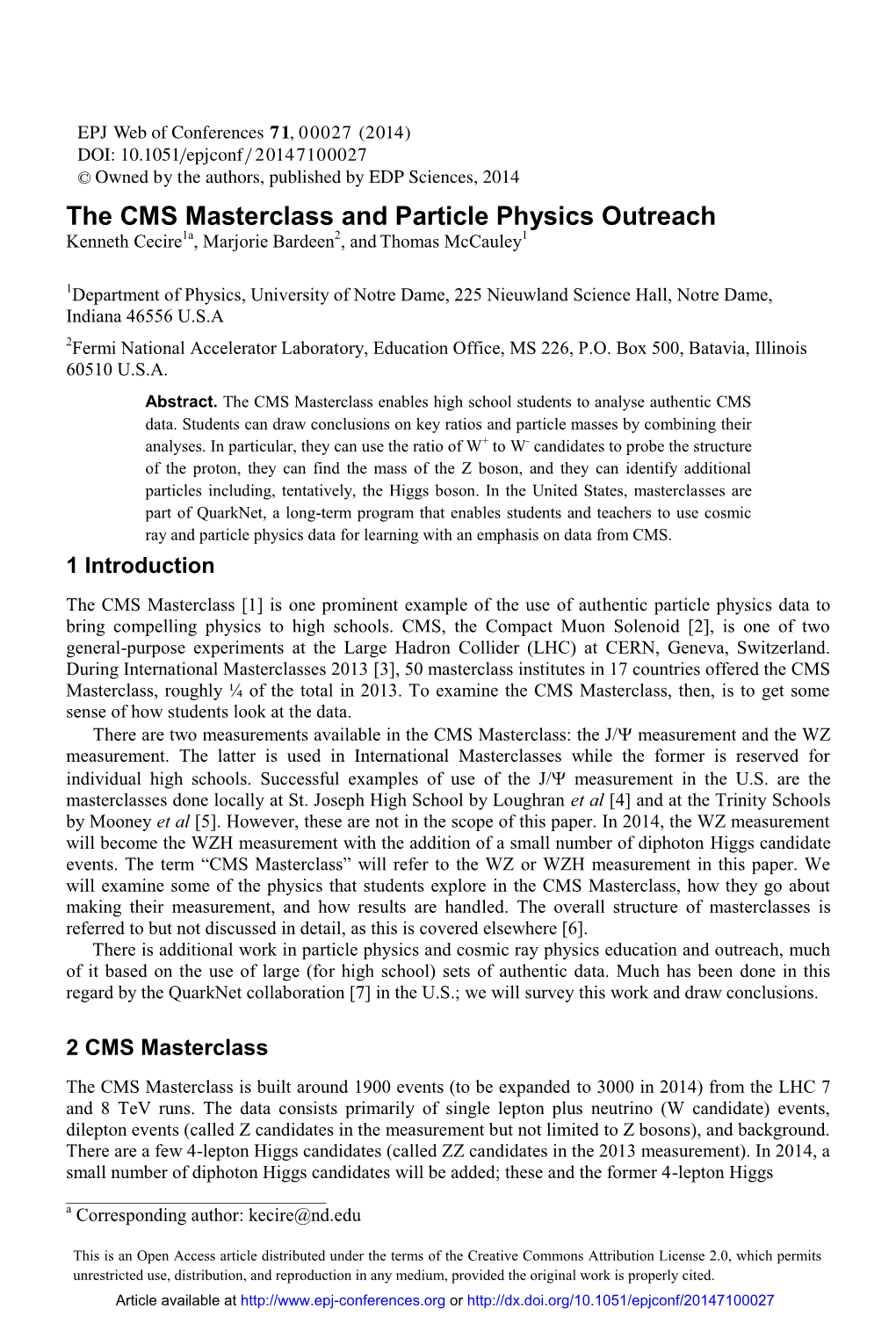 The CMS Masterclass and Particle Physics Outreach Kenneth Cecire1a, Marjorie Bardeen2, and Thomas Mccauley1