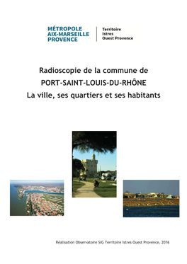Radioscopie De La Commune De PORT-SAINT-LOUIS-DU-RHÔNE La Ville
