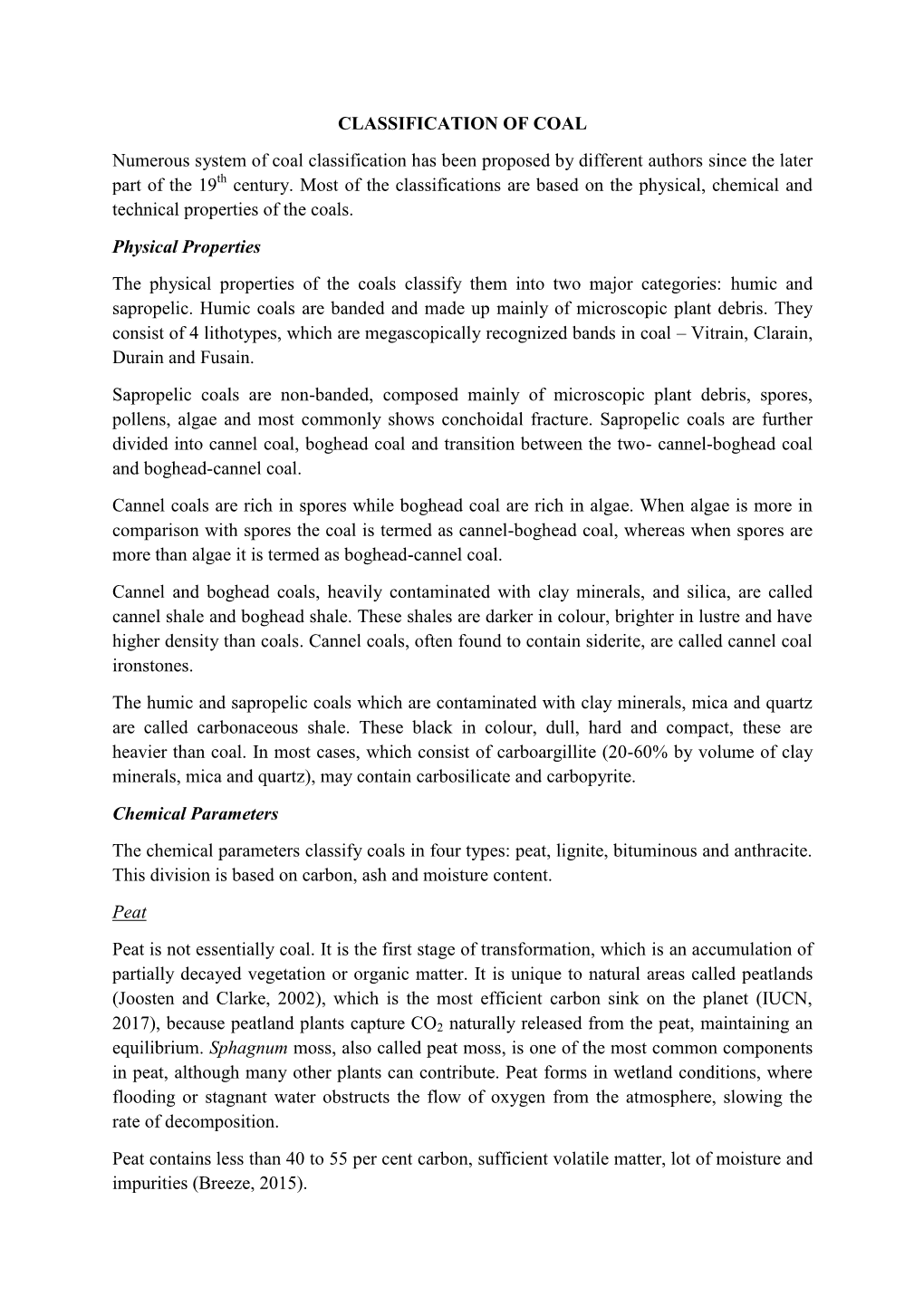 CLASSIFICATION of COAL Numerous System of Coal Classification Has Been Proposed by Different Authors Since the Later Part of the 19Th Century