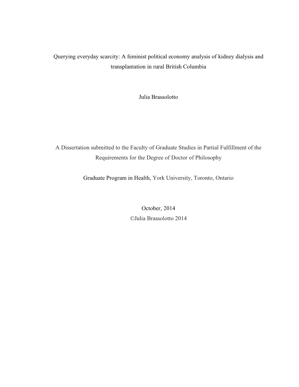 Querying Everyday Scarcity: a Feminist Political Economy Analysis of Kidney Dialysis and Transplantation in Rural British Columbia