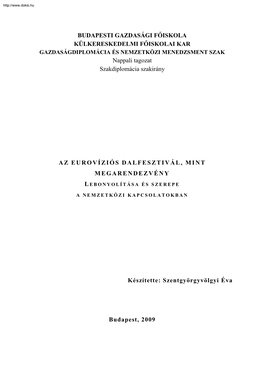 BUDAPESTI GAZDASÁGI FŐISKOLA KÜLKERESKEDELMI FŐISKOLAI KAR Nappali Tagozat Szakdiplomácia Szakirány AZ EUROVÍZIÓS DALFES