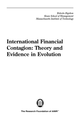 International Financial Contagion: Theory and Evidence in Evolution to Obtain the AIMR Product Catalog, Contact: AIMR, P.O