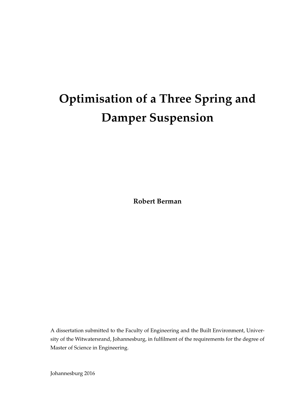 Optimisation of a Three Spring and Damper Suspension