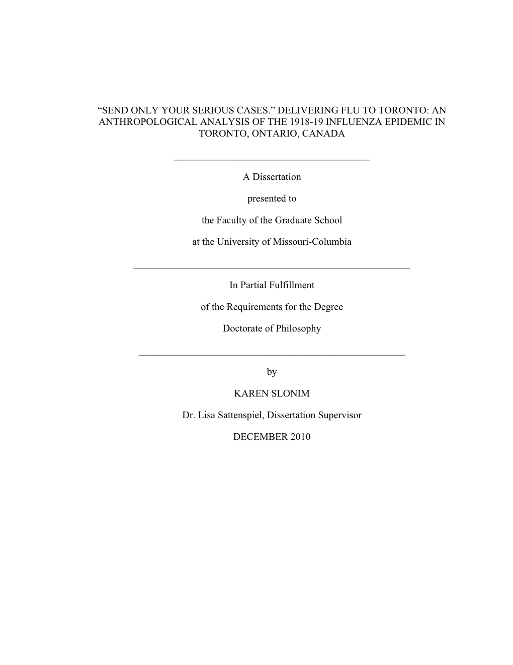 Delivering Flu to Toronto: an Anthropological Analysis of the 1918-19 Influenza Epidemic in Toronto, Ontario, Canada