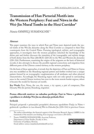 Transmission of Han Pictorial Motifs Into the Western Periphery: Fuxi and Nüwa in the Wei-Jin Mural Tombs in the Hexi Corridor*8