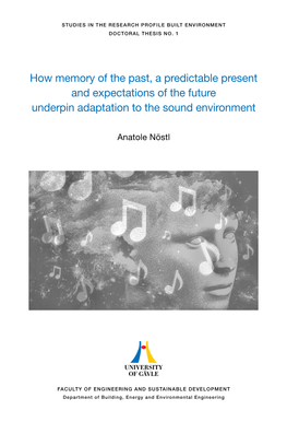 How Memory of the Past, a Predictable Present and Expectations of the Future Underpin Adaptation to the Sound Environment