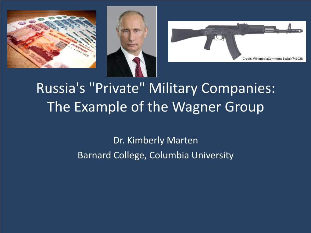 Russia's "Private" Military Companies: the Example of the Wagner Group