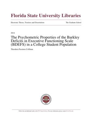 The Psychometric Properties of the Barkley Deficits in Executive Functioning Scale (BDEFS) in a College Student Population Theodora Passinos Coffman