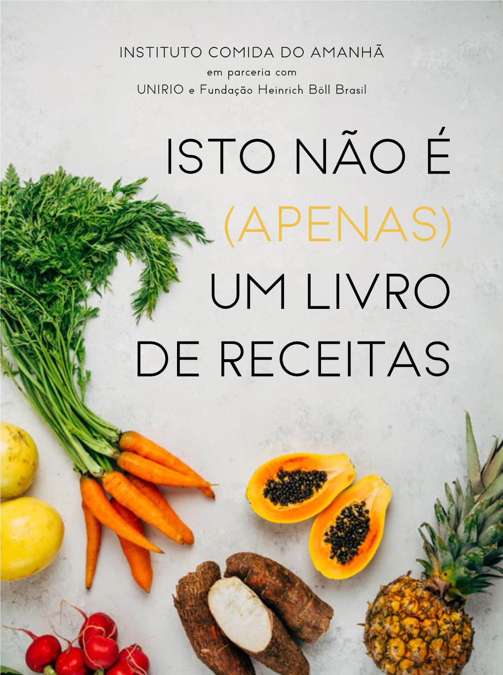 Isto Não É (Apenas) Um Livro De Receitas