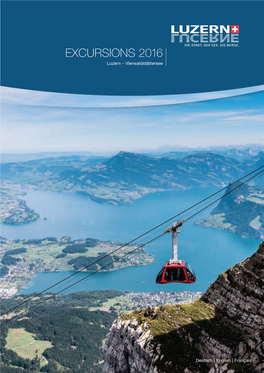EXCURSIONS 2016 Luzern – Vierwaldstättersee