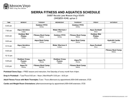 SIERRA FITNESS and AQUATICS SCHEDULE 26887 Recodo Lane Mission Viejo 92691 (949)859-4348, Option 3