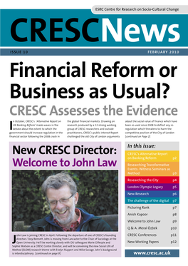 Financial Reform Or Business As Usual? CRESC Assesses the Evidence N October, CRESC’S ‘Alternative Report on the Global Financial Markets