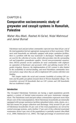 Comparative Socioeconomic Study of Greywater and Cesspit Systems in Ramallah, Palestine Maher Abu-Madi, Rashed Al-Sa’Ed, Nidal Mahmoud and Jamal Burnat