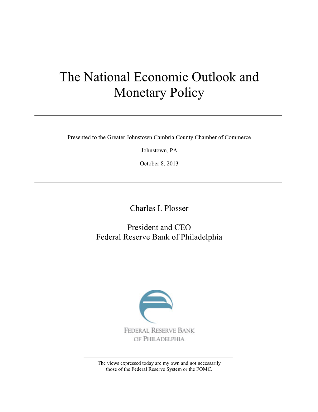 The National Economic Outlook and Monetary Policy